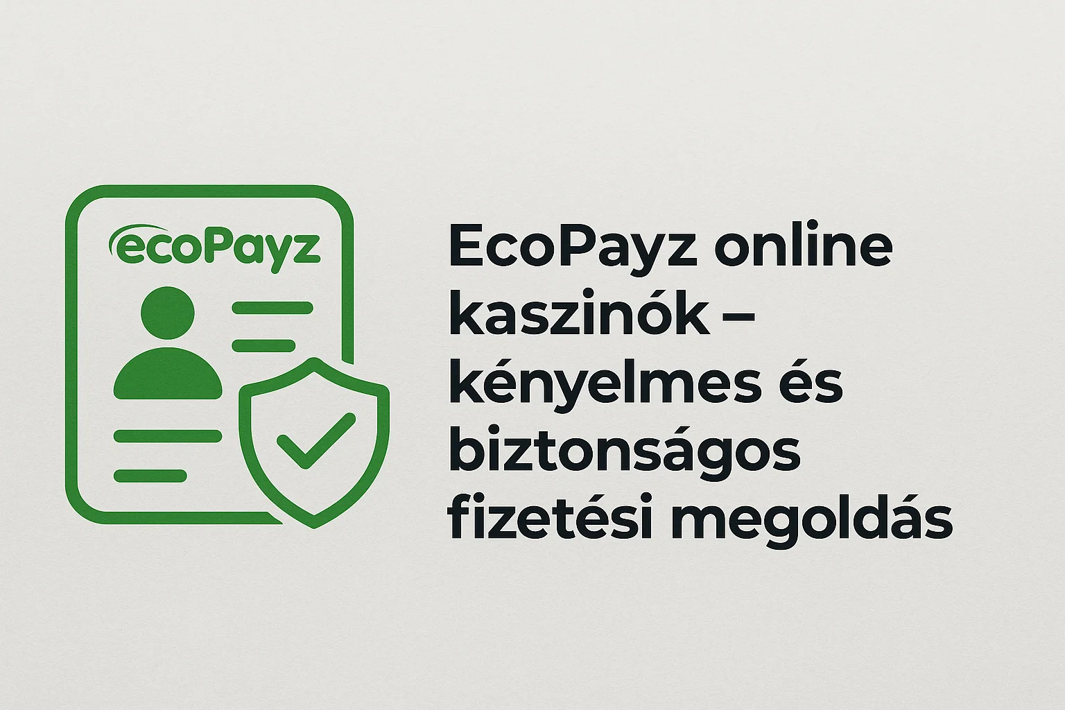 EcoPayz online kaszink ? knyelmes s biztonsgos fizetsi megolds